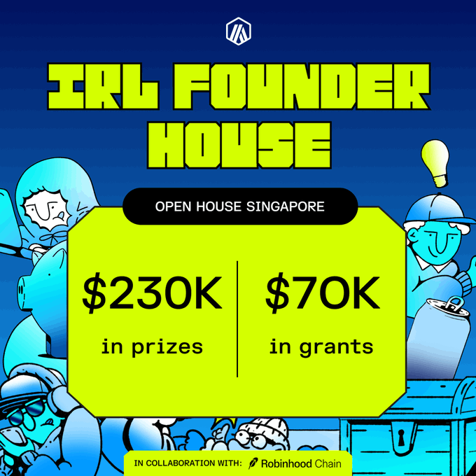 A promotional graphic for 'IRL FOUNDER HOUSE - OPEN HOUSE SINGAPORE' advertising $230K in prizes and $70K in grants, in collaboration with Robinhood Chain.