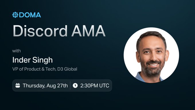 Promotional banner for a DOMA Discord AMA with Inder Singh, VP of Product & Tech at D3 Global, scheduled for Thursday, August 27th at 2:30 PM UTC.