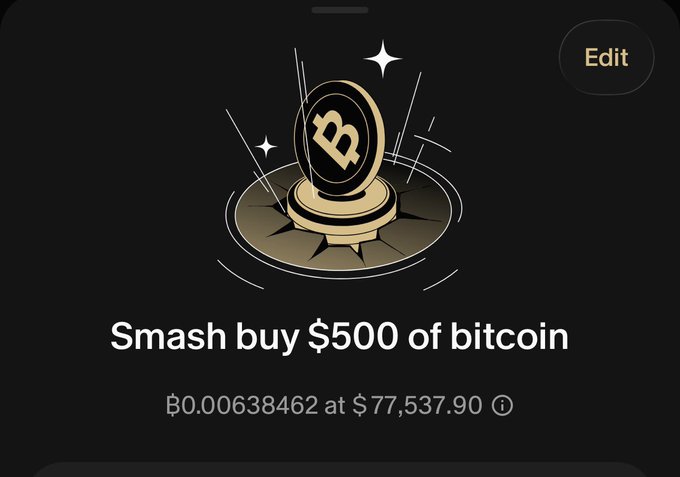 A mobile app screen displays a 'Smash buy $500 of bitcoin' option for Ð0.00638462 at $77,537.90.