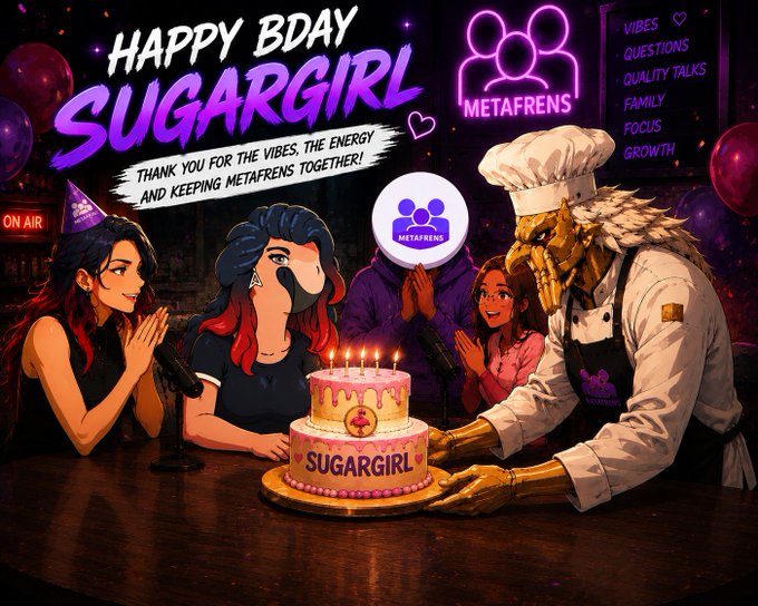 A vibrant 'Happy Bday Sugargirl' birthday celebration graphic featuring animated characters and a golden statue chef presenting a birthday cake for the Metafrens community.