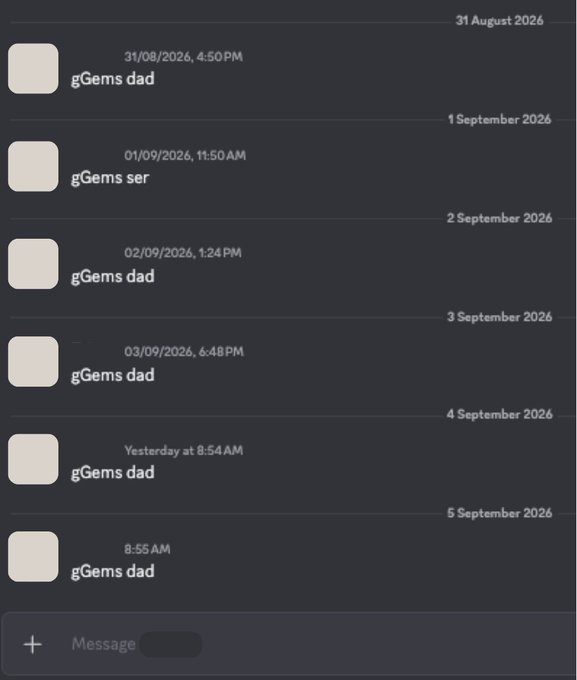 A dark-themed messaging app screenshot showing a conversation history with "gGems dad" as the sender across multiple dates from August 31 to September 5, 2026, with timestamps like 4:50 PM, 1:24 PM, and 6:48 PM visible on each message bubble, and a "Message" input field at the bottom.
