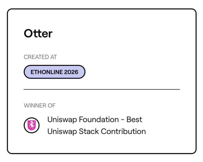 The image shows an award card for "Otter," created at ETHOnline 2026, recognized as a winner of the Uniswap Foundation – Best Uniswap Stack Contribution, featuring the Uniswap unicorn logo in pink.
