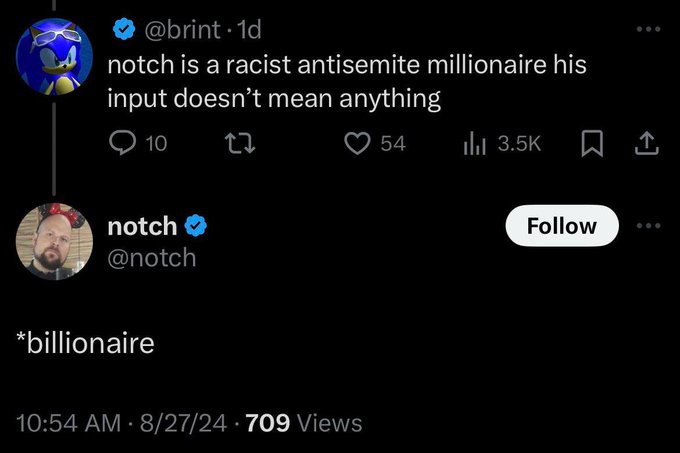 A Twitter/X screenshot showing user @brint posting that "notch is a racist antisemite millionaire his input doesn't mean anything" (3.5K views, 54 likes), followed by Notch (@notch) replying with a one-word correction: "*billionaire."