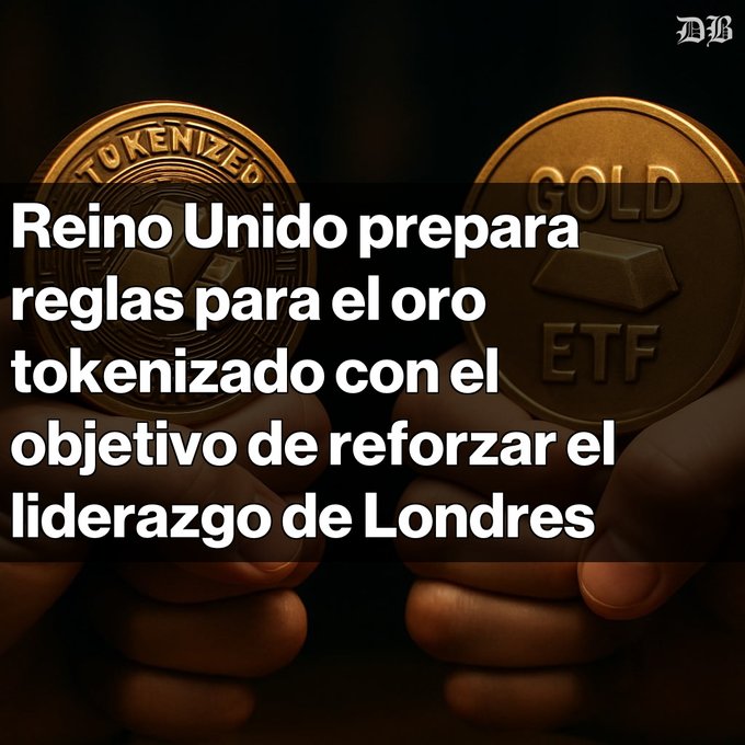 A Spanish-language news headline reads 'Reino Unido prepara reglas para el oro tokenizado con el objetivo de reforzar el liderazgo de Londres' overlaid on an image of hands holding gold coins labeled 'TOKENIZED' and 'GOLD ETF.'