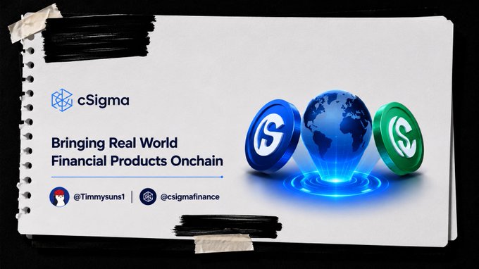 A promotional graphic on a notebook page for cSigma with the tagline 'Bringing Real World Financial Products Onchain' and handles @Timmysuns1 and @csigmafinance.