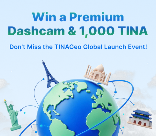 A promotional graphic for the TINAGeo Global Launch Event announces a giveaway of a Premium Dashcam and 1,000 TINA tokens, featuring a 3D globe surrounded by world landmarks like the Eiffel Tower, Statue of Liberty, Taj Mahal, and a Korean gate to symbolize the app's global reach. The image visually reinforces the post's announcement about TINA's international expansion and the Genesis Explorer lucky draw.