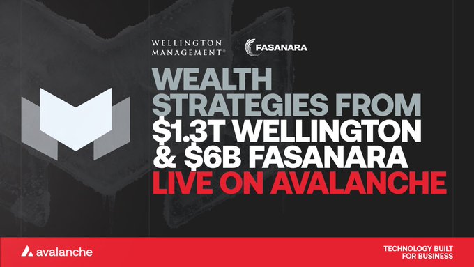 Promotional banner featuring the Wellington Management and Fasanara logos with the headline "WEALTH STRATEGIES FROM $1.3T WELLINGTON & $6B FASANARA LIVE ON AVALANCHE," set against a dark background and accented by Avalanche's branding and the tagline "TECHNOLOGY BUILT FOR BUSINESS."