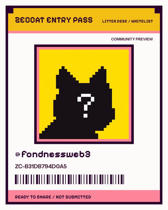A digital entry pass ticket titled 'BEOGAT ENTRY PASS' with 'LITTER DESK / WHITELIST' and 'COMMUNITY PREVIEW' text, featuring a pixelated black cat silhouette with a question mark, the handle '@fondnessweb3', code 'ZC-B31DB794D0A5', and 'READY TO SHARE / NOT SUBMITTED' at the bottom.