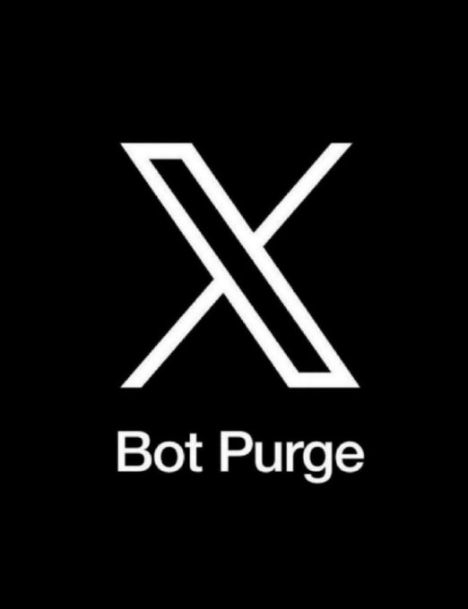 A black graphic features a large white stylized "X" (the logo for X, formerly Twitter) above the text "Bot Purge," visually reinforcing the post's announcement that X has removed another large wave of bot accounts from the platform.