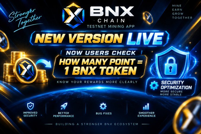 Promotional banner for BNX Chain Testnet Mining App announcing 'NEW VERSION LIVE' with features including improved security, better performance, bug fixes, and smoother experience, highlighting that users can now check how many points equal 1 BNX token.