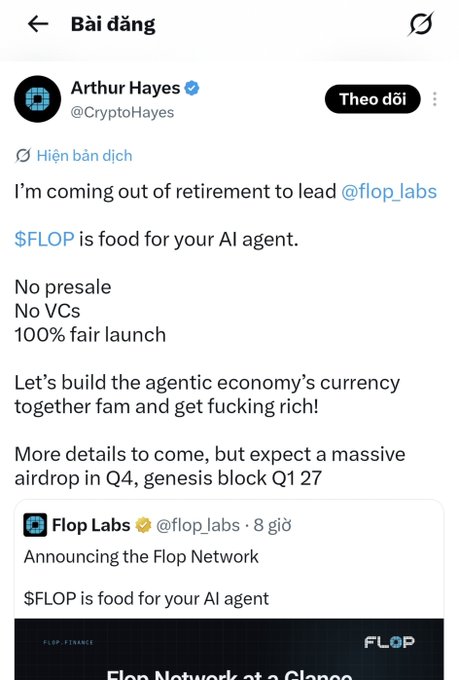 A tweet from Arthur Hayes (@CryptoHayes) announcing his return from retirement to lead @flop_labs, promoting $FLOP as 'food for your AI agent' with a 100% fair launch, no presale, and a Q4 airdrop planned.