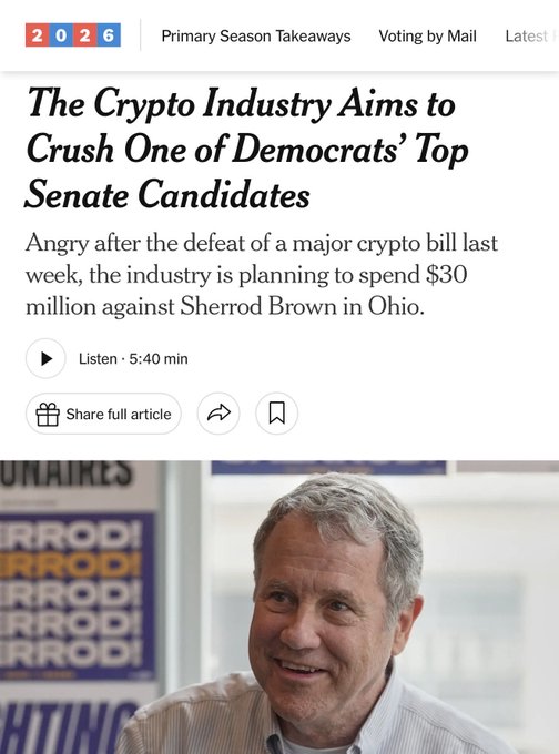 The image is a 2026 article titled "The Crypto Industry Aims to Crush One of Democrats' Top Senate Candidates," reporting that the crypto industry plans to spend $30 million against Senator Sherrod Brown of Ohio after he helped defeat a major crypto bill, with Brown shown smiling in front of a campaign sign. This connects to the post's argument that attacking Brown is a strategic misstep for the crypto industry, as his potential defeat would clear the way for Senator Elizabeth Warren to chair the Banking Committee if Democrats retake the Senate.