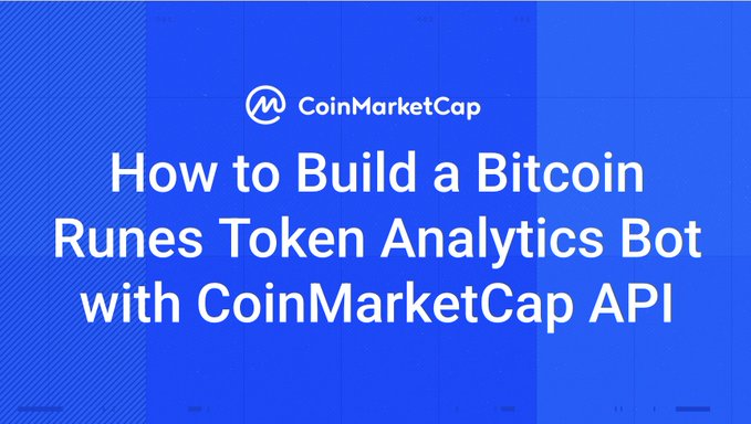 The image is a CoinMarketCap-branded graphic with a blue gradient background featuring the headline "How to Build a Bitcoin Runes Token Analytics Bot with CoinMarketCap API." It ties to the post by promoting CoinMarketCap's newly published tutorial, which highlights DOG•GO•TO•THE•MOON ($DOG) as one of the featured Bitcoin Runes tokens used in the guide.