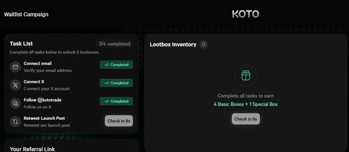 A user has completed 3 out of 4 tasks on the KOTO Waitlist Campaign (verifying email, connecting X, following @kototrade), with a "Retweet Launch Post" task pending a 9-second cooldown, earning them 4 Basic Boxes and 1 Special Box lootbox reward once all tasks are finished.

The image directly visualizes the post's claim that the user "completed the tasks and unlocked lootboxes," showing the KOTO Trade waitlist dashboard with the task progress and lootbox inventory tied to completing all four promotional tasks.
