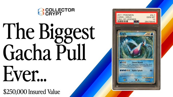 A promotional image from Collector Crypt showcasing a 2011 Pokémon "Lugia" Holo card from the Call of Legends set, graded PSA 10 with a GEM MT designation, advertised as "The Biggest Gacha Pull Ever..." with an insured value of $250,000—highlighting a high-value collectible asset aligned with the post's theme of a historic Solana Collectibles Supercycle.