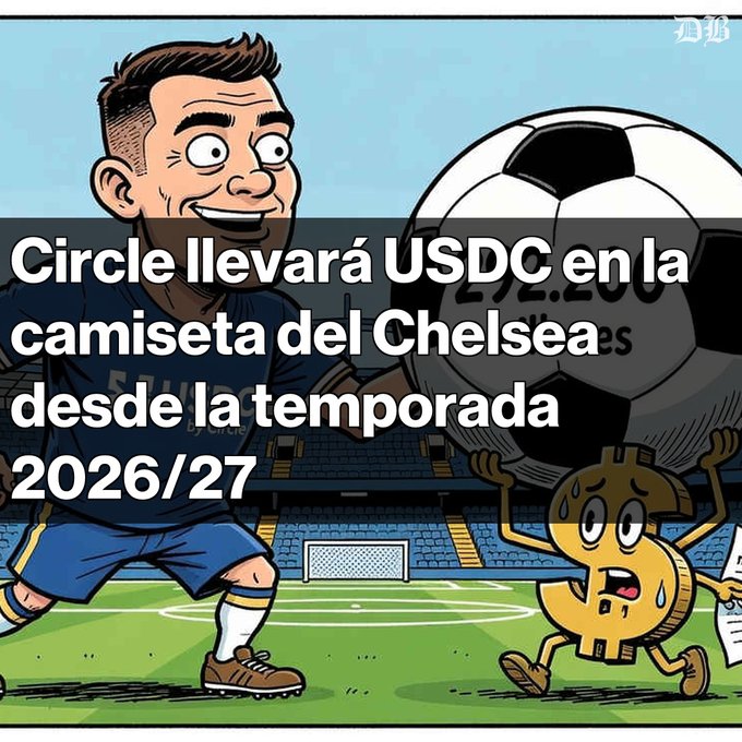 A cartoon illustration shows a soccer player kicking a ball with a dollar sign character running alongside, overlaid with Spanish text: "Circle llevará USDC en la camiseta del Chelsea desde la temporada 2026/27".