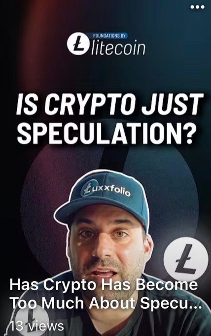 A vertical video thumbnail from Litecoin titled 'IS CRYPTO JUST SPECULATION?' featuring a man wearing a 'luxxfolio' cap, with the caption 'Has Crypto Has Become Too Much About Specu...' and 13 views.