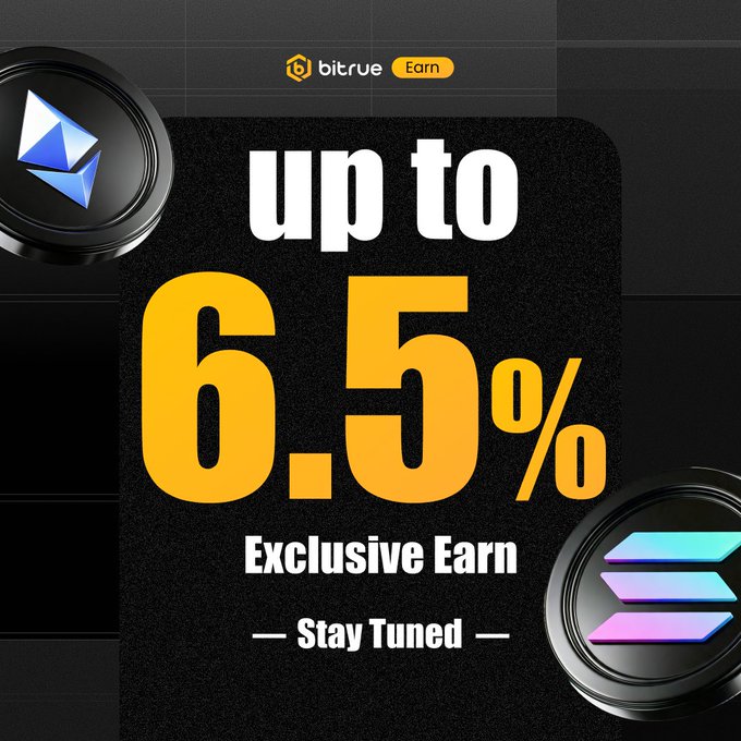 A Bitrue Earn promotional graphic featuring an Ethereum (ETH) logo and Solana (SOL) logo, advertising "up to 6.5% Exclusive Earn" with the message "Stay Tuned." The image visually supports the announcement of a special APR event for ETH and SOL deposits on the Bitrue platform.