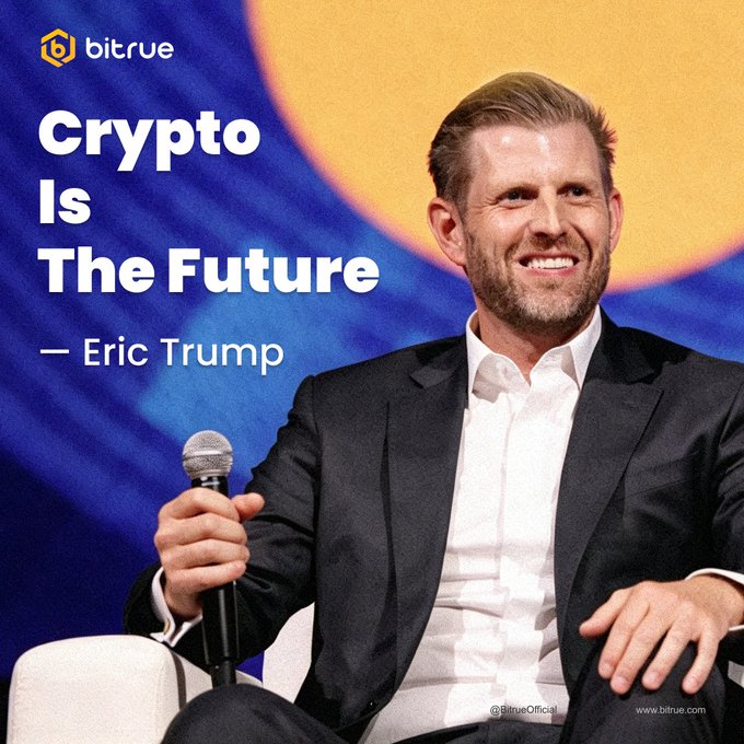 The image shows a Bitrue promotional graphic featuring Eric Trump smiling and holding a microphone during what appears to be a speaking event, with the quote "Crypto Is The Future — Eric Trump" displayed alongside the Bitrue logo and website. The graphic ties into the accompanying post by highlighting Eric Trump's endorsement of crypto, specifically Ethereum ($ETH), as discussed in the social media commentary.