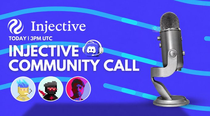 A promotional graphic for an 'Injective Community Call' on Discord scheduled for 'TODAY | 3PM UTC', featuring a microphone and three avatar icons against a blue background.