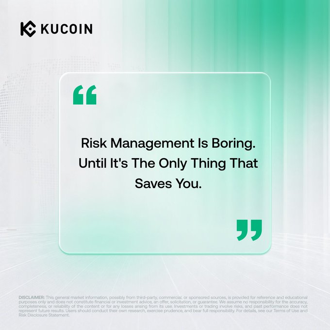 A KuCoin promotional graphic with a green-tinted design featuring the quote "Risk Management Is Boring. Until It's The Only Thing That Saves You." The image reinforces the post's message about prioritizing risk management over chasing green candles, encouraging viewers to share their own trading rules.