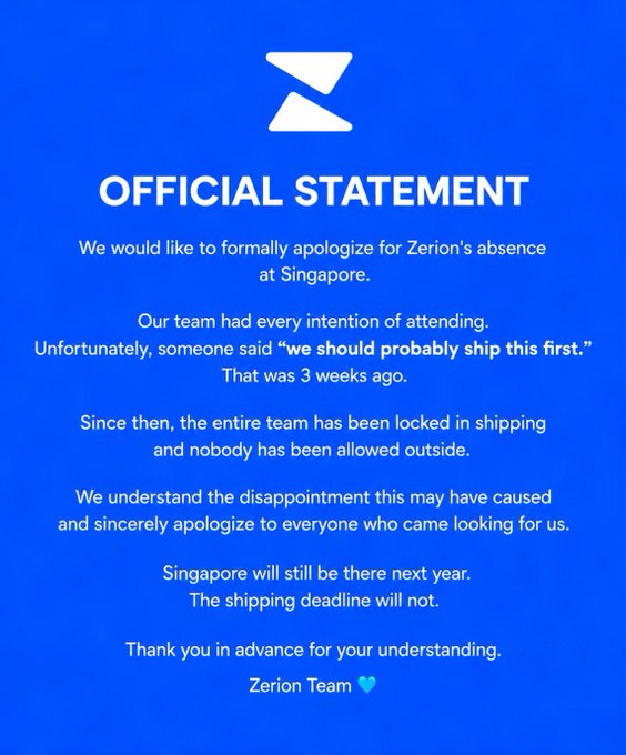 An image features a blue graphic from Zerion with an "OFFICIAL STATEMENT" apologizing for their absence at Singapore, explaining that someone said "we should probably ship this first" three weeks ago and the team has been locked in shipping ever since—humorously tied to the post "WE'RE SORRY, ZERS" by addressing disappointed attendees.