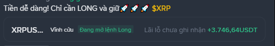 A Vietnamese-language Binance trading notification in Vietnamese ('Tiền để đăng! Chỉ cần LONG và giữ') announcing an XRP long position ('Vịnh cừu') order opening with unrealized profit of +3,746.64 USDT.