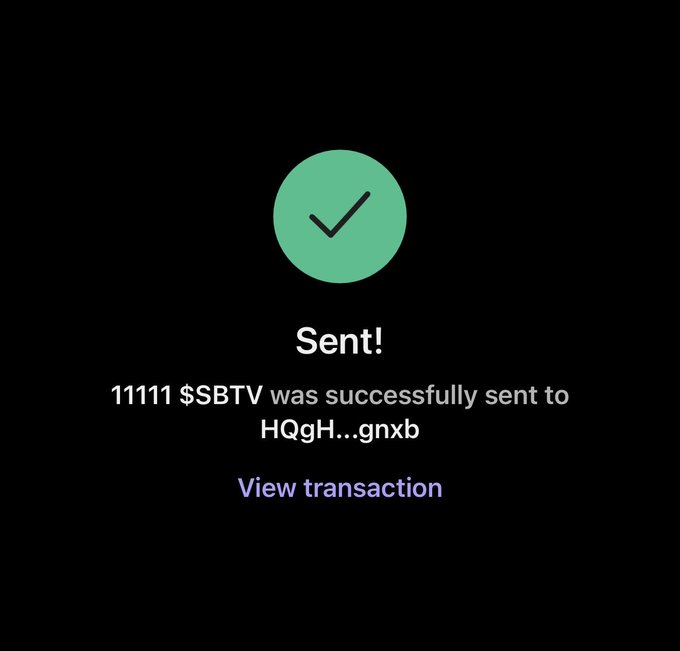 A confirmation screen showing a successful transaction with a green checkmark displays "Sent!" and reads "11111 $SBTV was successfully sent to HQgH...gnxb," with a "View transaction" link below—visually verifying the sender's claim of distributing SBTV tokens to a new recipient as part of welcoming them to the winning team.