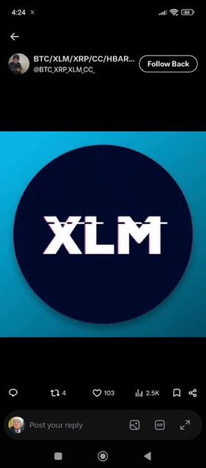 A social media post from 'BTC/XLM/XRP/CC/CC/HBAR...' (@BTC_XRP_XLM_CC_) featuring the Stellar (XLM) logo in a blue circle, showing 4 reposts, 103 likes, and 2.5K views.