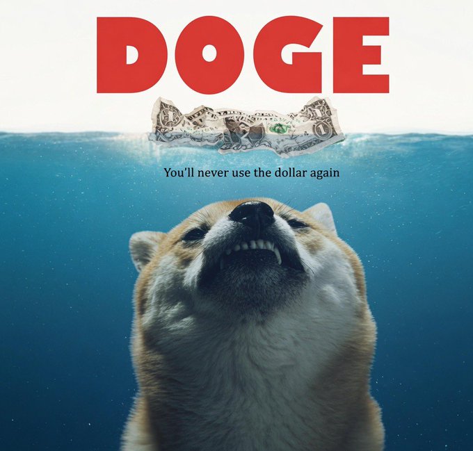 A satirical "DOGE" movie poster featuring a Shiba Inu underwater with a dollar bill floating on the surface and the tagline "You'll never use the dollar again."