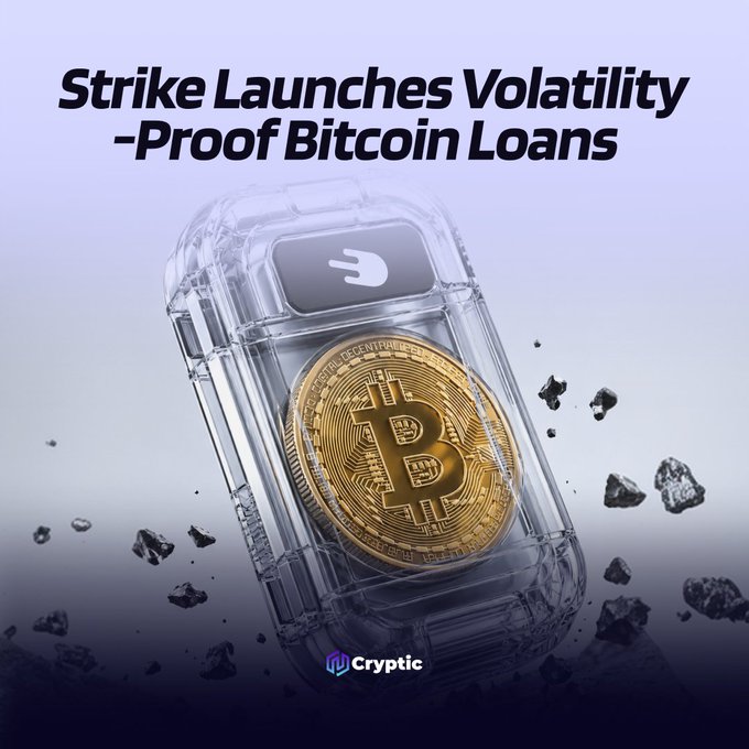 A promotional graphic from Cryptic featuring the headline "Strike Launches Volatility-Proof Bitcoin Loans" alongside an image of a gold Bitcoin coin encased in a protective transparent device surrounded by floating rocks, visually reinforcing the concept of shielded, volatility-proof BTC-backed lending.