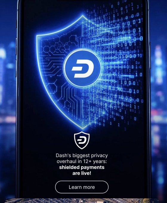 Promotional image for Dash cryptocurrency featuring a glowing blue digital shield logo with the text 'Dash's biggest privacy overhaul in 12+ years: shielded payments are live!' and a 'Learn more' button.