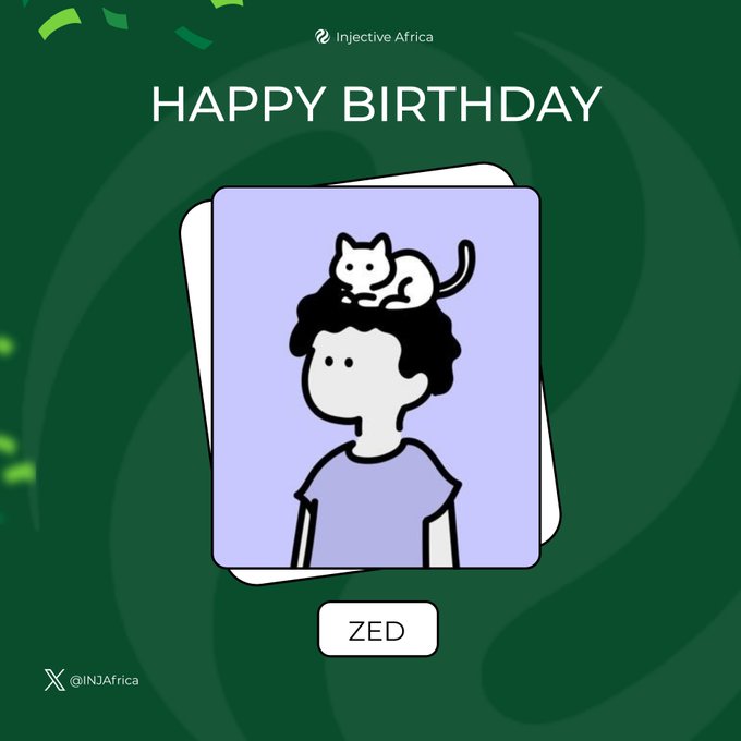 Green themed 'Happy Birthday' graphic from Injective Africa featuring a cartoon figure with a cat on its head and the name 'ZED' displayed.