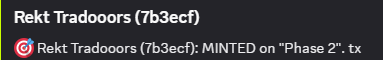 A digital notification reading 'Rekt Tradooors (7b3ecf): MINTED on "Phase 2". tx' next to a target logo.