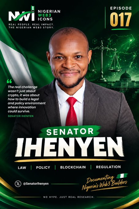 A promotional graphic for the 'Nigerian Web3 Icons' podcast Episode 017, featuring Senator Ihenyen's photo, a quote about crypto challenges, and tags for Law, Policy, Blockchain, and Regulation.