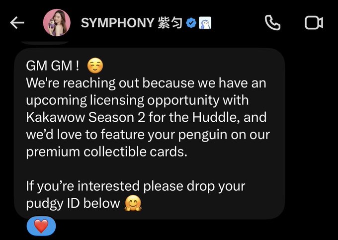 A DM screenshot from "SYMPHONY 紫匀" about a licensing opportunity for "Kakawow Season 2 for the Huddle," featuring a penguin on premium collectible cards and asking for a "pudgy ID."