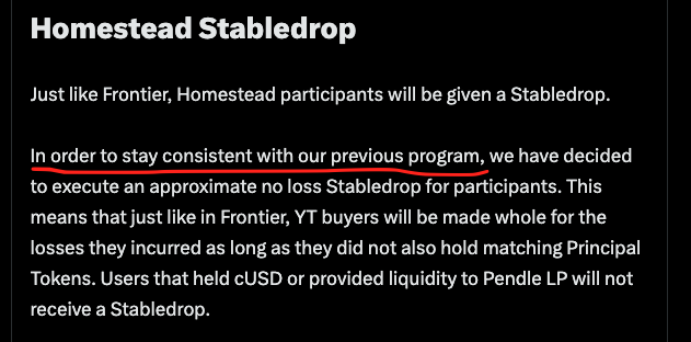 The image shows a "Homestead Stabledrop" announcement stating that, similar to the Frontier program, Homestead will execute a no-loss Stabledrop to make YT buyers whole for their losses, except those who held matching Principal Tokens, cUSD, or provided Pendle LP liquidity. The accompanying post critiques CAP (a similar platform) for its second airdrop mirroring its first—wiping out points and only refunding burned YT—drawing a parallel to Homestead's refund-only approach as evidence of sleight-of-hand tactics disguised as generosity.