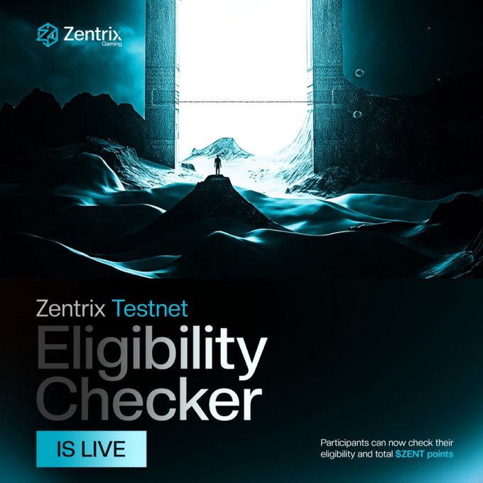 A promotional graphic for 'Zentrix Gaming' announces that the 'Zentrix Testnet Eligibility Checker' is now live, featuring a dark, dramatic landscape with a figure standing before a glowing portal.
