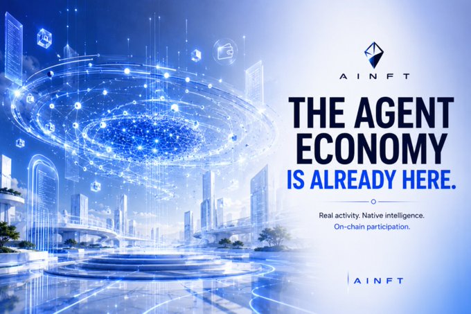 A futuristic blue-toned digital advertisement for AINFT with the text "THE AGENT ECONOMY IS ALREADY HERE." along with "Real activity. Native intelligence. On-chain participation."