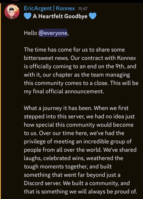 A Discord message from "EricArgent | Konnex" titled "A Heartfelt Goodbye" announces the end of their contract with Konnex on the 9th, marking the close of their chapter managing the community. The post relates to the accompanying commentary about Konnex's shutdown, as it confirms the community team is stepping down as the project concludes.