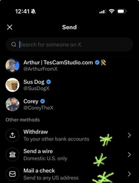 The image shows X's "Send" money feature with a search bar and user options including Arthur | TesCamStudio.com, Sus Dog, and Corey, along with "Other methods" for Withdraw, Send a wire, and Mail a check. This relates to the post explaining the X Money FAQ, specifically showing the interface users see when they already have access to the peer-to-peer payment feature via the $ icon on profiles.
