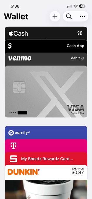 An iPhone Wallet screenshot displays various payment cards including Apple Cash ($0), Cash App, Venmo, an X (formerly Twitter) branded Visa Debit/Flex card, Earnify, T-Mobile, Sheetz Rewardz, and Dunkin' ($0.87 balance). The image directly supports the post by showing the newly added X Money Visa debit card prominently featured in the Apple Wallet.