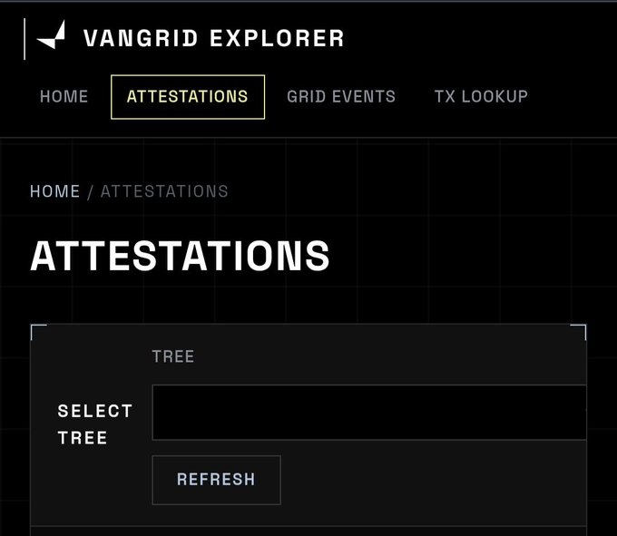 A screenshot of the VanGrid Explorer web interface showing the 'Attestations' tab selected in the navigation, with a 'Select Tree' dropdown field and a 'Refresh' button visible.