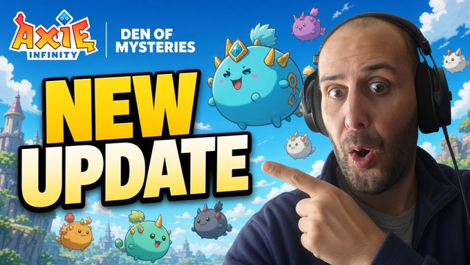 A thumbnail for an Axie Infinity video announces 'NEW UPDATE' for 'DEN OF MYSTERIES,' featuring cartoon Axie creatures and a surprised man wearing headphones pointing at the text.