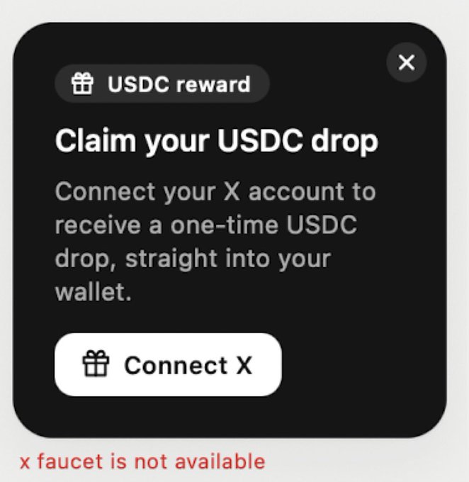 A dark popup window offering a 'USDC reward' with a 'Claim your USDC drop' prompt and a 'Connect X' button, with red text below stating 'x faucet is not available'.