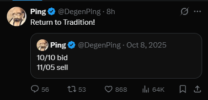 A social media post by user 'Ping' (@DegenPing) quoting a previous tweet from October 8, 2025 that reads '10/10 bid, 11/05 sell' with the caption 'Return to Tradition!'.