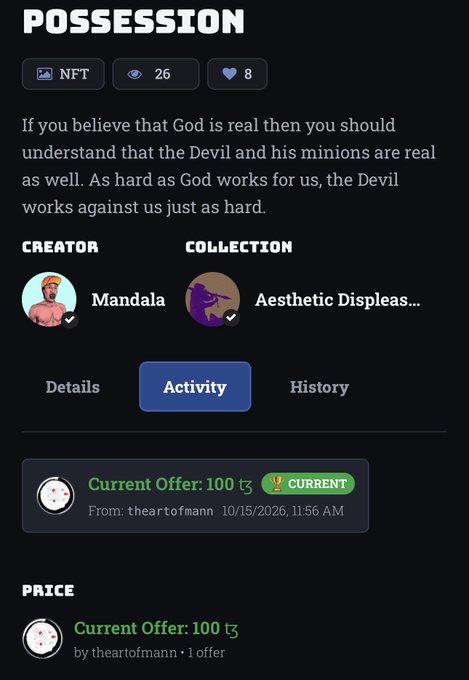 A screenshot of an NFT listing titled 'POSSESSION' with a description about God and the Devil. It shows a current offer of 100 (currency symbol) from 'theartofmann' dated 10/15/2026, with creator 'Mandala' and collection 'Aesthetic Displeas...'.