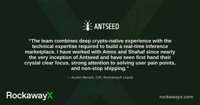 A dark promotional graphic features the ANTSEED logo and a testimonial quote from Austin Barack, CIO of RockawayX Liquid, praising the team's work.