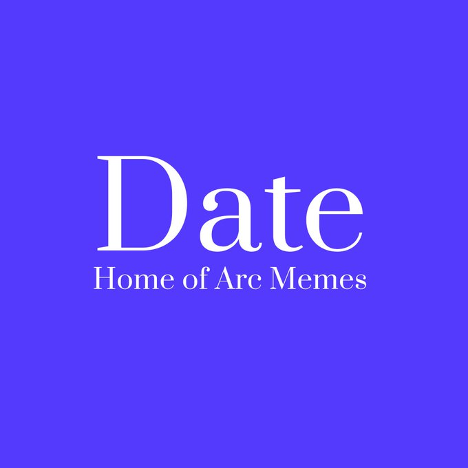 A minimalist logo on a bright blue background reading "Date" in large white serif font, with the tagline "Home of Arc Memes" below it.