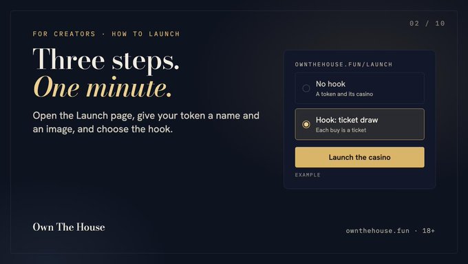 A dark-themed presentation slide reads 'Three steps. One minute.' with instructions to 'Open the Launch page, give your token a name and an image, and choose the hook,' featuring a mockup of 'ownthehouse.fun/launch' with options to 'Launch the casino.'